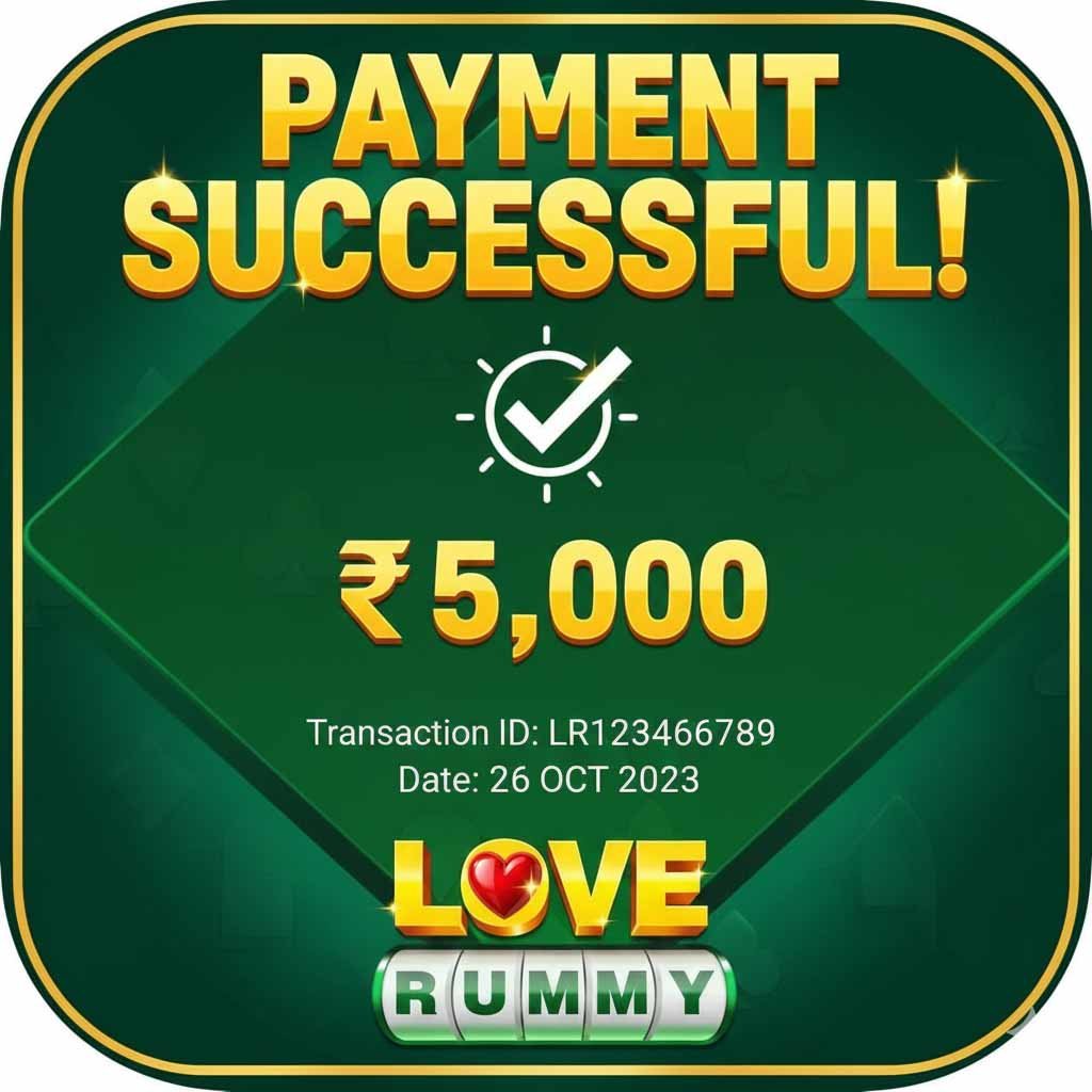 Love Rummy Withdrawal Proof 2025